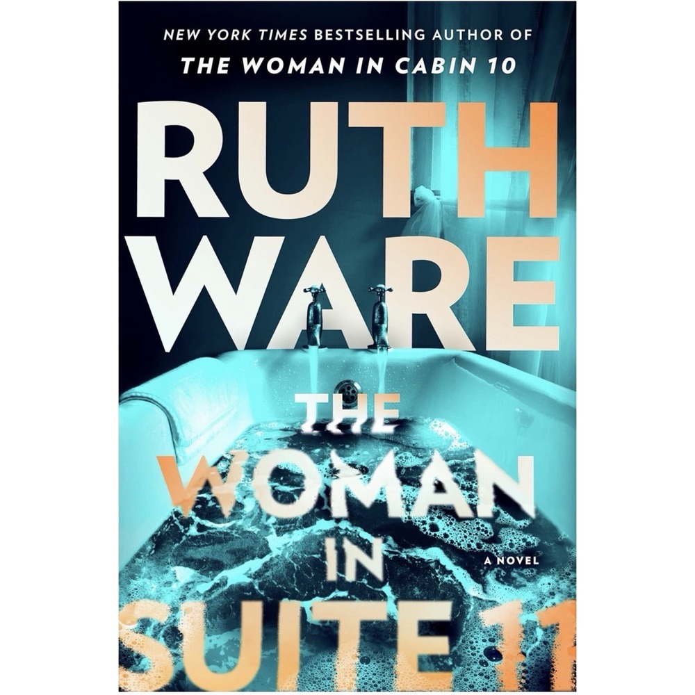 Woman in Suite 11 : A Novel by Ruth Ware (2025, Hardcover) NEW